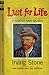Lust For Life by Irving Stone Lust For Life by Irving Stone