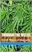 Through The weeds: A brief History of Marijuana