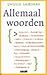 Allemaal woorden