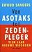Van asotaks tot zedenpleger...