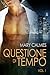 Questione di tempo. Vol. 1 ...