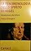 La fenomenologia dello spirito di Hegel. Introduzione alla lettura