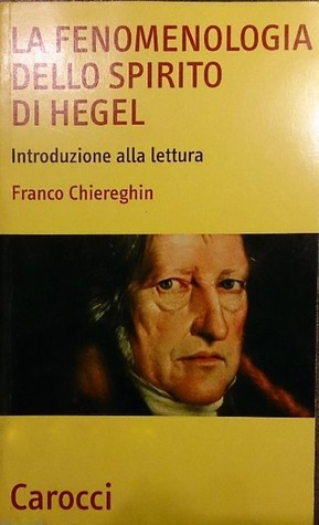 La fenomenologia dello spirito di Hegel. Introduzione alla lettura (Paperback)