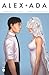 Alex + Ada #1 by Jonathan Luna