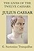 The Lives of the Twelve Caesars: Julius Caesar