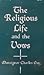 The Religious Life and the Vows
