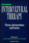 Intercultural Therapy: Themes, Interpretations and Practice (Paperback)