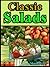 Classic Salads: Master the ...