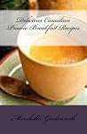 Delicious Canadian Prairie Breakfast Recipes Delicious Canadian Prairie Breakfast Recipes
