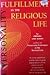 Personality Fulfillment in the Religious Life