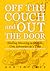 Off the Couch and Out the Door by Bob Foulkes