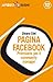 Pagina Facebook: Prontuario per il community manager (Web marketing) (Italian Edition)