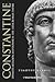 Constantine: Dynasty, Religion and Power in the Later Roman Empire