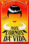 Nos Cornos da Vida
