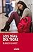 Los días del tigre