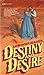 Destiny and Desire