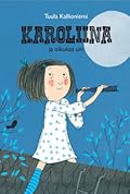Karoliina ja oikukas uni