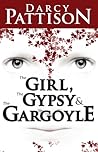 The Girl, the Gypsy and the Gargoyle The Girl, the Gypsy and the Gargoyle