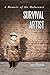 Survival Artist: A Memoir of the Holocaust