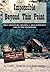 Impossible Beyond This Point: True Adventure Creating A Self-Sufficient Life In The Wilderness