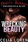 Wrecking Beauty: Devil's Reapers MC