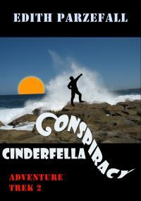 Cinderfella Conspiracy (Adventure Trek 2)