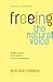 Freeing the Natural Voice: Imagery and Art in the Practice of Voice and Language