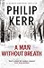 A Man Without Breath (Bernard Gunther, #9)