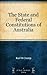 The State and Federal Constitutions of Australia