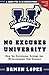 No Excuses University by Damen Lopez No Excuses University by Damen Lopez