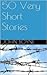50 Very Short Stories