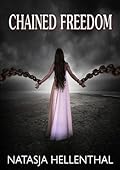 Chained Freedom
