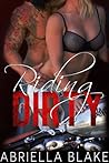 Riding Dirty by Abriella Blake