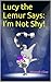 Lucy the Lemur Says by Hannah Elise