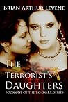 The Terrorist's Daughters by Brian Arthur Levene