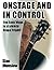 Onstage and In Control: Ten Easy Ways to Clobber Stage Fright (Stan Munslow's Learn & Affirm Series Book 1)