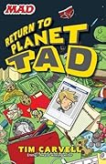 Return to Planet Tad