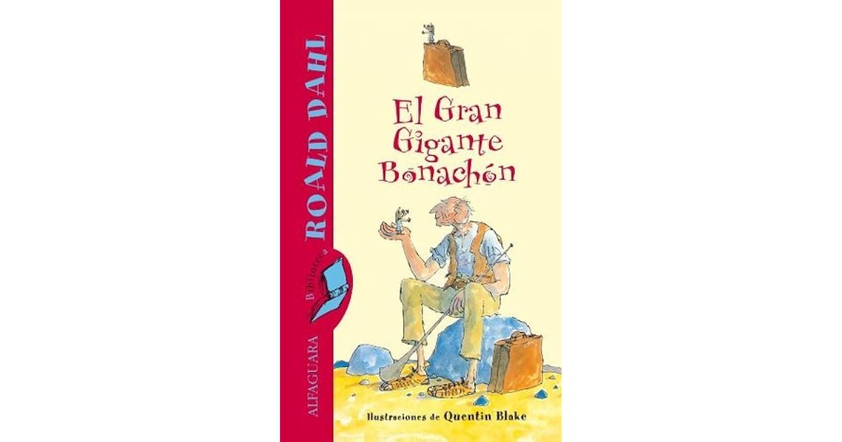 El gran gigante bonachón by Roald Dahl