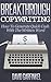 Breakthrough Copywriting: How To Generate Quick Cash With The Written Word