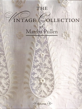 The Vintage Collection of Martha Pullen (Volume 1)