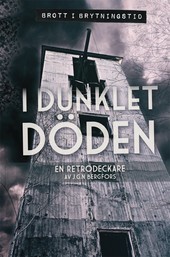 I dunklet döden (Hardcover)