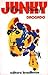 Junky - Drogado by William S. Burroughs