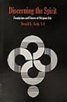Discerning the Spirit: Foundations and Futures of Religious Life Discerning the Spirit: Foundations and Futures of Religious Life
