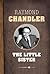 The Little Sister by Raymond Chandler