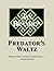 Predator's Waltz