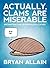 Actually, Clams Are Miserable: Deconstructing 101 Ridiculous Clichés