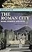 Daily Life in the Roman City: Rome, Pompeii, and Ostia