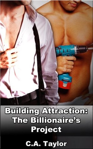 Building Attraction: The Billionaire's Project (Kindle Edition)
