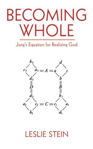 Becoming Whole: Jung's Equation for Realizing God