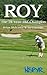Roy: The 78-Year-Old Champion